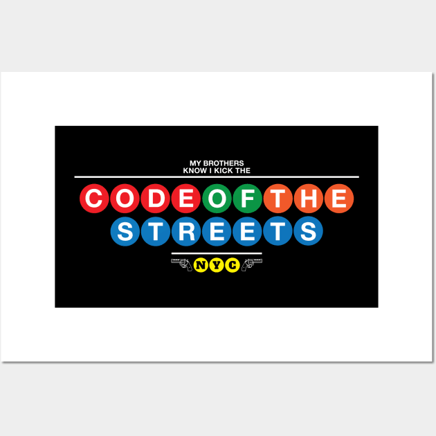 Code of the Streets Wall Art by nycsubwaystyles
